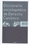 DICC. ENCICLOPEDICO DE DERECHO CANONICO