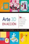 ARTE 3D EN ACCIÓN.