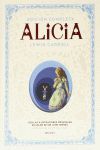 ALICIA ( EDICION COMPLETA. ILUSTRACIONES ORIGINALES EN COLOR DE SIR JOHN TENNIEL)