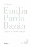 EMILIA PARDO BAZAN. LA BIOGRAFIA