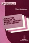 CIRCUITOS BÁSICOS DE SEÑALIZACIONES E INVERSORES.