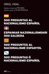 500 PREGUNTAS AL NACIONALISMO  ESPAÑOL