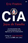 CIA JOYAS DE FAMILIA - LOS DOCUMENTOS MAS COMPROMETEDORES AL DESCUBIER