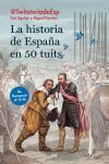 LA HISTORIA DE ESPAÑA EN 50 TUITS. DE NUMANCIA AL 15-M