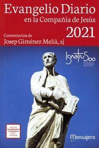 EVANGELIO DIARIO -2021 EN LA COMPAÑIA DE JESUS                                  COMENTARIO DE JOSEP GIMENEZ MELIA S.J.
