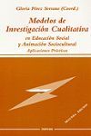 MODELOS DE INVESTIGACION CUALITATIVA EN ED. SOCIAL Y ANIMAC. SOCIOCULT