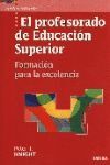 EL PROFESORADO DE EDUCACIÓN SUPERIOR: FORMACIÓN PARA LA EXCELENCIA