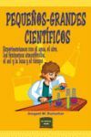 PEQUEÑOS GRANDES CIENTIFICOS (LIBRO DE EXPERIMENTOS)