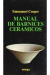 MANUAL DE BARNICES CERAMICOS. THE POTTER´S BOOK