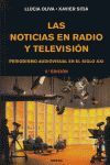 LAS NOTICIAS EN RADIO Y TELEVISION - PERIODISMO AUDIOVISUAL EN S XXI