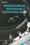 PRODUCCION DE REPORTAJES DEPORTIVOS TV