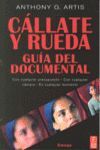 CALLATE Y RUEDA. GUIA DEL DOCUMENTAL