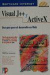 VISUAL J ++ Y ACTIVE X. UNA GUIA PARA EL DESARROLLO EN WEB + CD-ROM