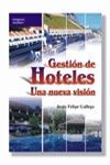 GESTIÓN DE HOTELES UNA NUEVA VISION