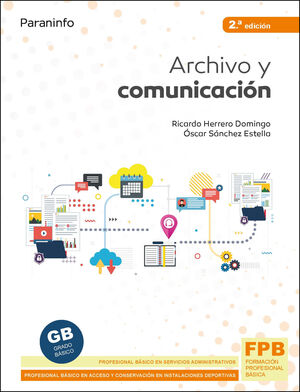 ARCHIVO Y COMUNICACIÓN 2.ª EDICIÓN