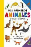 MIS PRIMEROS ANIMALES INGLES/ESPAÑOL