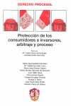 PROTECCIÓN DE LOS CONSUMIDORES E INVERSORES, ARBITRAJE Y PROCESO