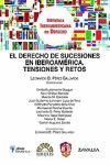EL DERECHO DE SUCESIONES EN IBEROAMÉRICA. TENSIONES Y RETOS