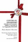 CONTRA EL DINERISMO. ARTICULOS DE ECONOMIA, POLITICA Y DERECHO EN LA VANGUARDIA (1933-1939)
