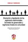 DISOLUCIÓN Y LIQUIDACIÓN DE LOS REGÍMENES MATRIMONIALES. SOCIEDAD DE GANANCIALES Y REGIMENES FORALES DE COMUNIDAD