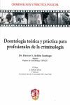 DEONTOLOGÍA TEÓRICA Y PRÁCTICA PARA PROFESIONALES DE LA CRIMINOLOGIA