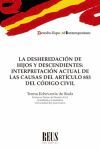 LA DESHEREDACIÓN DE HIJOS Y DESCENDIENTES: INTERPRETACION ACTUAL DE LAS CAUSAS DEL ARTICULO 853 DEL CODIGO CIVIL