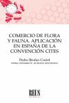 COMERCIO DE FLORA Y FAUNA. APLICACIÓN EN ESPAÑA DE LA CONVENCION CITES