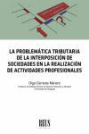 LA PROBLEMÁTICA TRIBUTARIA DE LA INTERPOSICIÓN DE SOCIEDADES EN LA REALIZACION DE ACTIVIDADES PROFESIONALES
