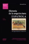 HISTORIA DE LA ARQUITECTURA ESPAÑOLA. DEL IMPERIO ROMANO A LA ILUSTRACIÓN