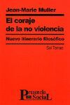 EL CORAJE DE LA NO VIOLENCIA : NUEVO ITINERARIO FILOSÓFICO
