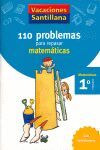 110 PROBLEMAS MATEMATICAS 1 PRIMARIA - VACACIONES SANTILLANA 07