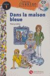 EVASION 1 PACK - DANS LA MAISON BLEUE+CD