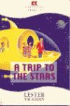 A TRIP TO THE STARS RICHMOND READERS, LEVEL 4