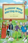 PROFESSOR WONG AND THE KING ARTHUR