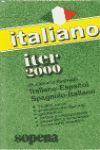 ITER 2000 ITALIANO - DICCIONARIO ITALIANO-ESPAÑOL/SPAGNOLO-ITALIANO