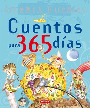 CUENTOS PARA 365 DIAS ANTOLOGIA - GLORIA FUERTES