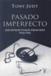 PASADO IMPERFECTO LOS INTELECTUALES FRANCESES 1944-1956