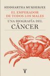 EL EMPERADOR DE TODOS LOS MALES, BIOGRAFIA DEL CANCER