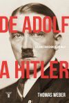 DE ADOLF A HITLER. LA CONSTRUCCION DE UN NAZI