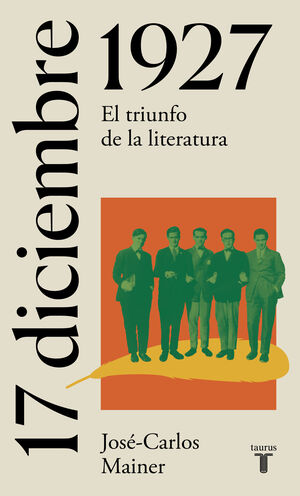 17 DE DICIEMBRE DE 1927. EL TRIUNFO DE LA LITERATURA