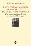 LA TRANSFORMACION HERMENEUTICA DE LA FENOMENOLOGIA ( HEIDEGGER )