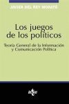 LOS JUEGOS DE LOS POLITICOS. TEORIA GENERAL DE LA INFORMACION Y COMUNI