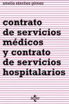 CONTRATO DE SERVICIOS MEDICOS Y CONTRATOS DE SERVICIOS HOSPITALARIOS