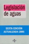 LEGISLACION DE AGUAS (6ª EDIC.  2000)