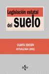 LEGISLACION ESTATAL DEL SUELO 4ª ED. 2002