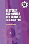 HISTORIA ECONOMICA DEL TRABAJO(S. XIX Y XX)