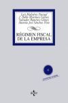 RÉGIMEN FISCAL DE LA EMPRESA.( CONTIENE CD-ROM)