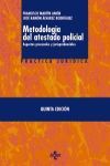 METODOLOGÍA DEL ATESTADO POLICIAL ASPECTOS PROCESALES Y JURISPRUDENCIALES