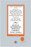 MANUAL DE DERECHO PROCESAL LABORAL. TEORÍA Y PRÁCTICA CONTIENE DVD