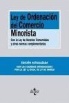 LEY DE ORDENACIÓN DEL COMERCIO MINORISTA. CON LA LEY DE HONORARIOS COMERCIALES Y OTRAS NORMAS COMPLEMENTARIAS